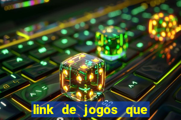 link de jogos que ganha dinheiro